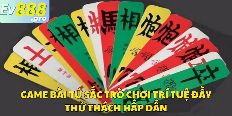 Game Bài Tứ Sắc