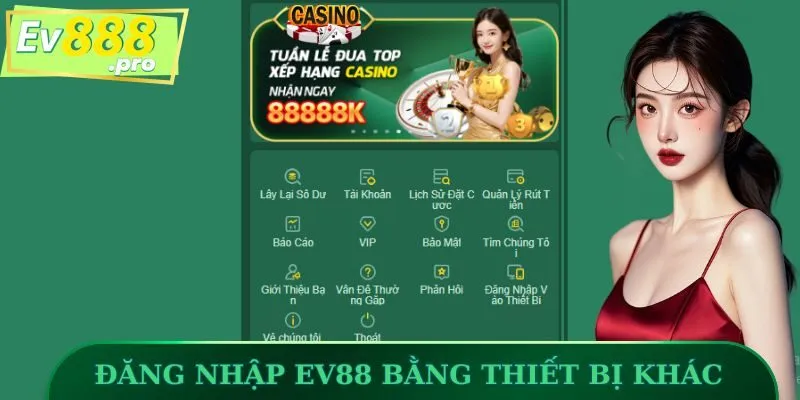 Đăng nhập trang chủ EV88 bằng thiết bị khác