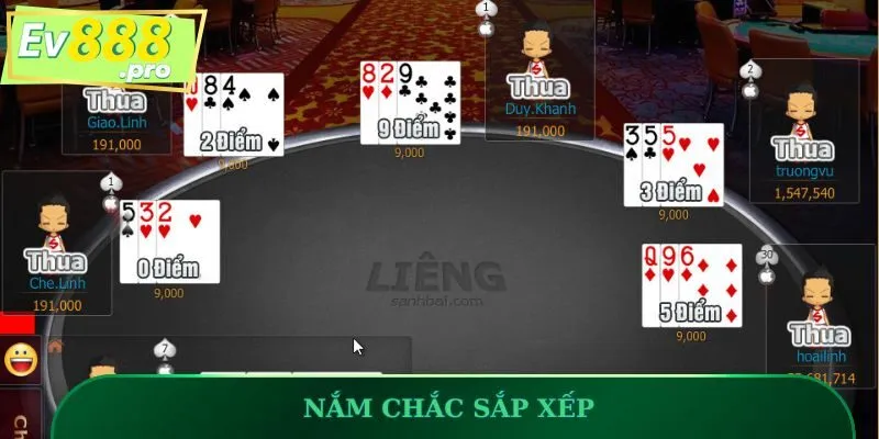 Nắm chắc sắp xếp là một trong những mẹo chơi Liêng quan trọng